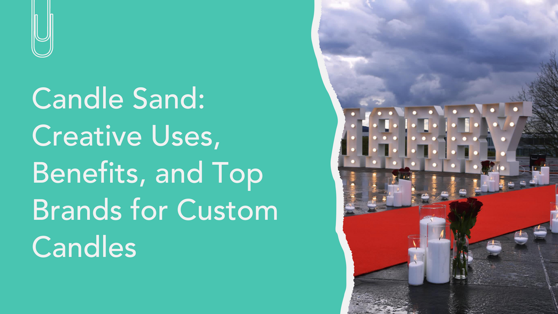 Candle Sand: Creative Uses, Benefits, and Top Brands for Custom Candles