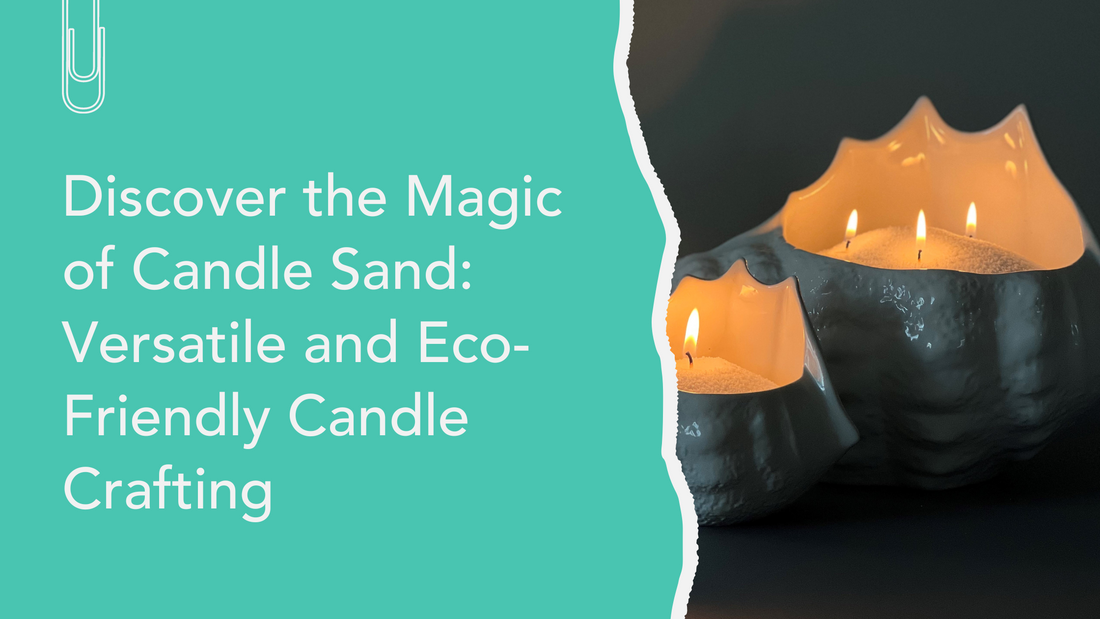 Discover the Magic of Candle Sand: Versatile and Eco-Friendly Candle Crafting