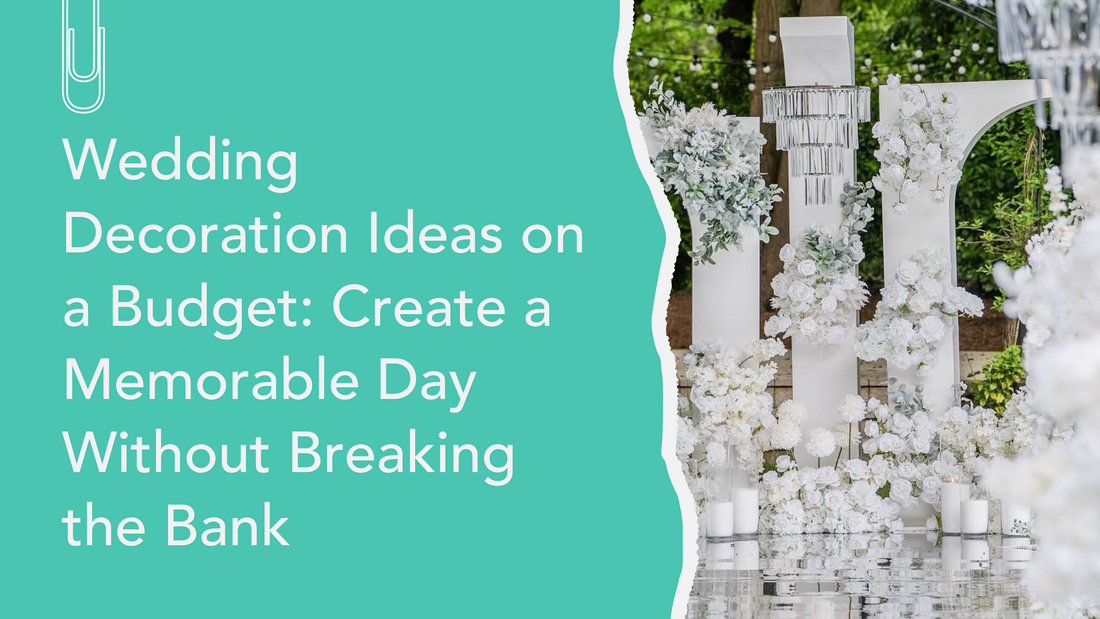 Wedding Decoration Ideas on a Budget