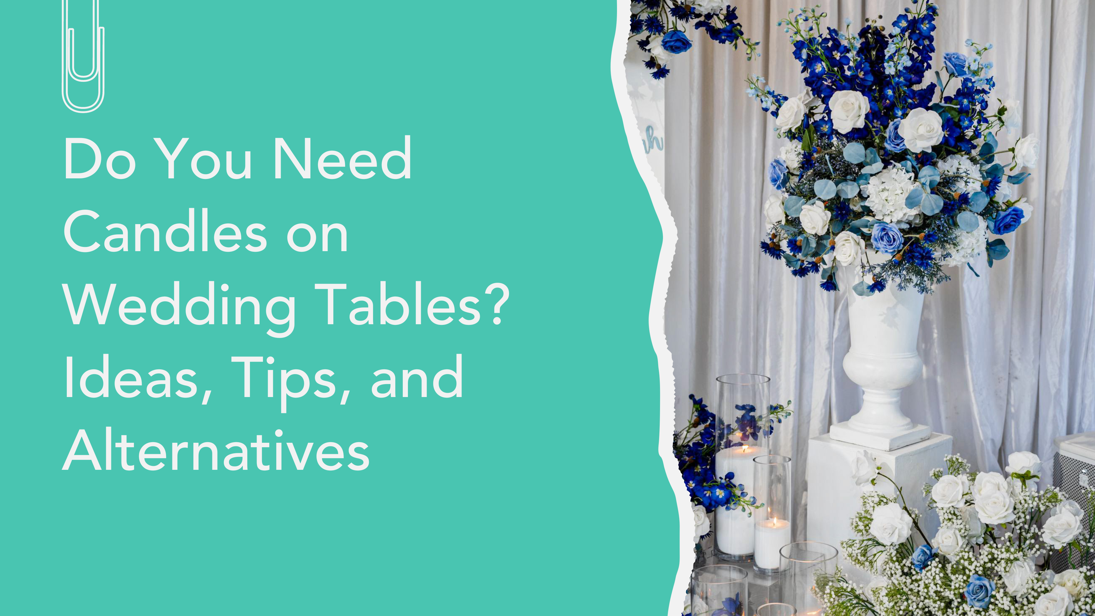 Do You Need Candles on Wedding Tables?