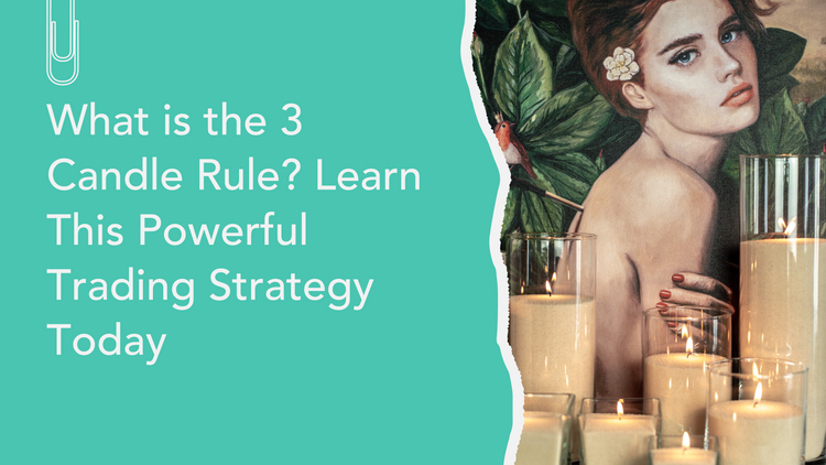 What is the 3 Candle Rule? Learn This Powerful Trading Strategy Today ...