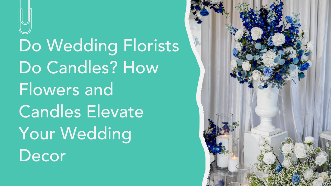 Do Wedding Florists Do Candles?