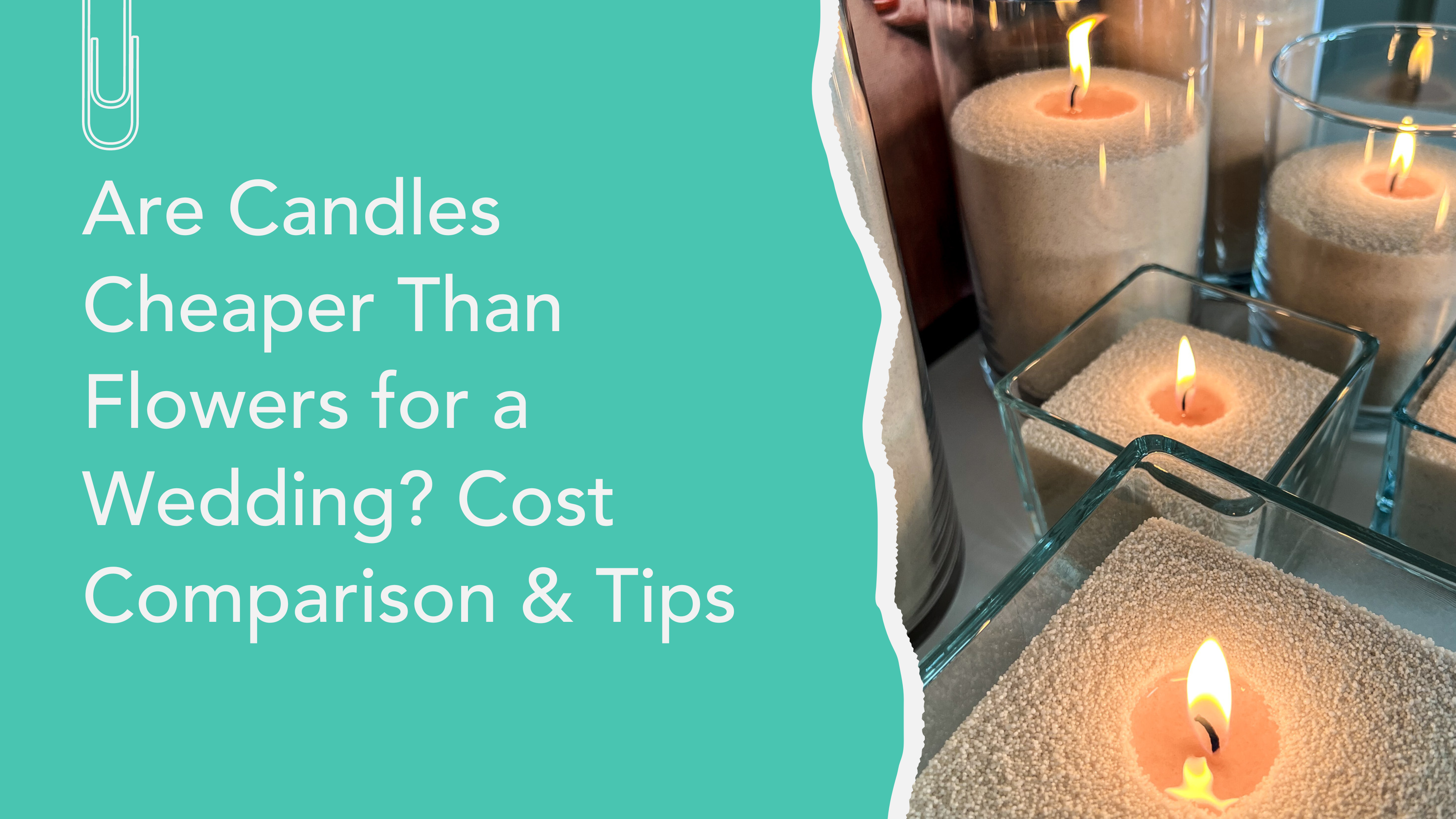 Are Candles Cheaper Than Flowers for a Wedding?