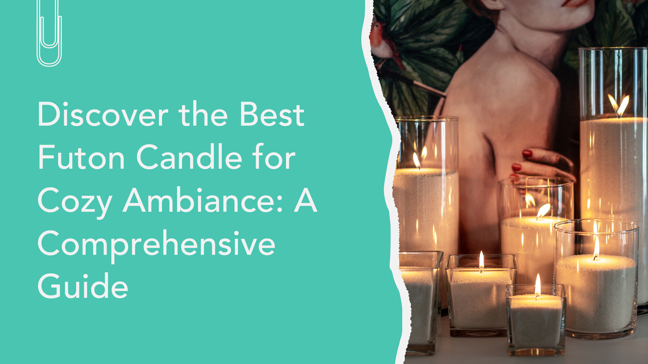 Discover the Best Futon Candle for Cozy Ambiance: A Comprehensive Guide