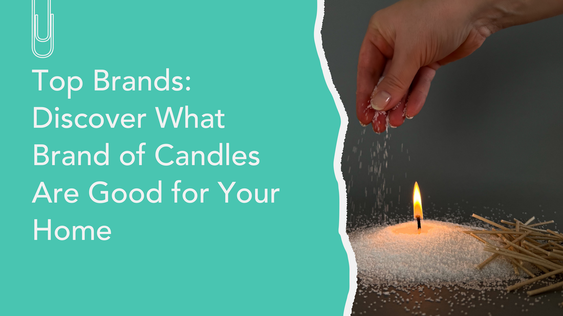 What Brand of Candles Are Good?