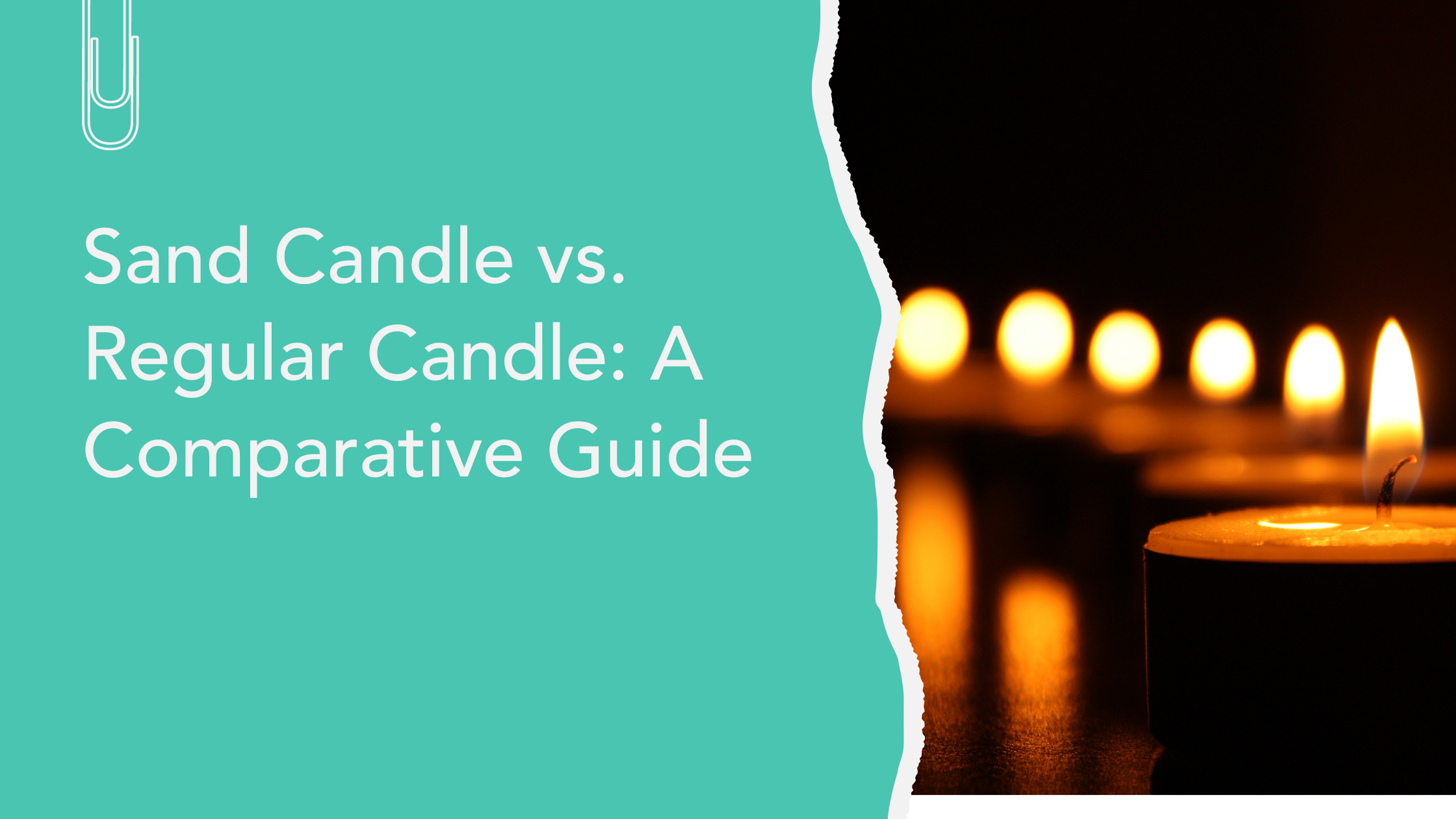 Sand Candle vs. Regular Candle: A Comparative Guide