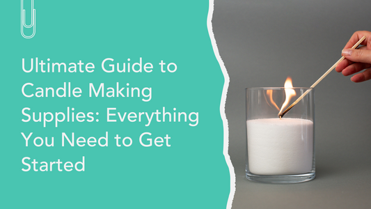 Ultimate Guide to Candle Making Supplies: Everything You Need to Get Started