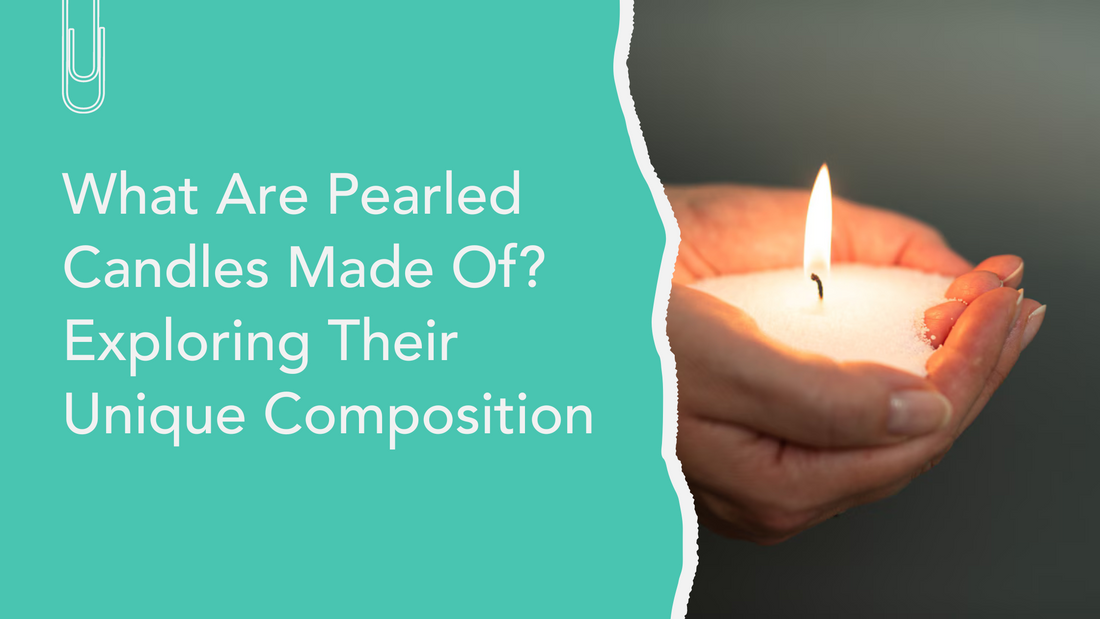 What Are Pearled Candles Made Of? Exploring Their Unique Composition