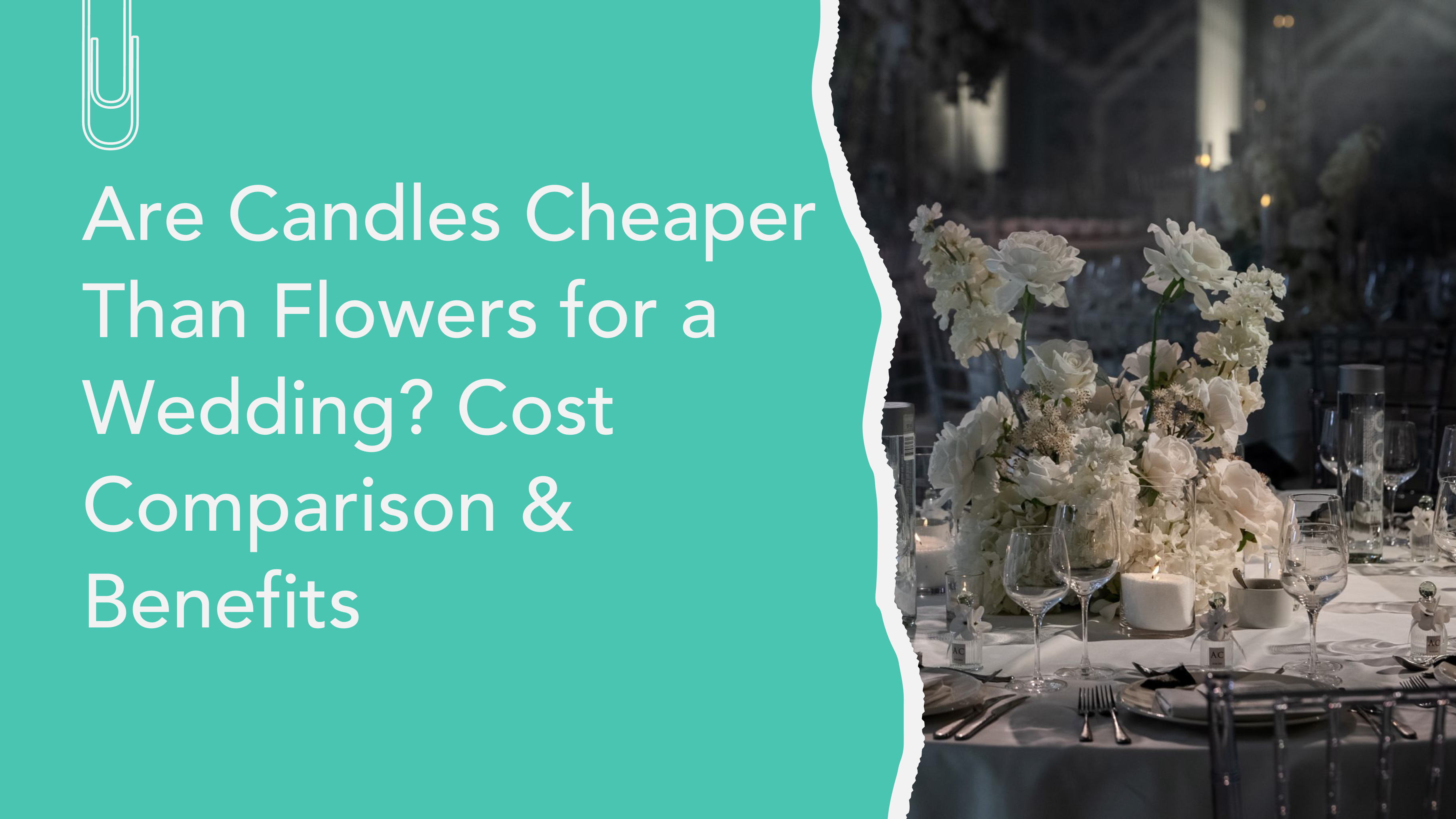 Are Candles Cheaper Than Flowers for a Wedding?