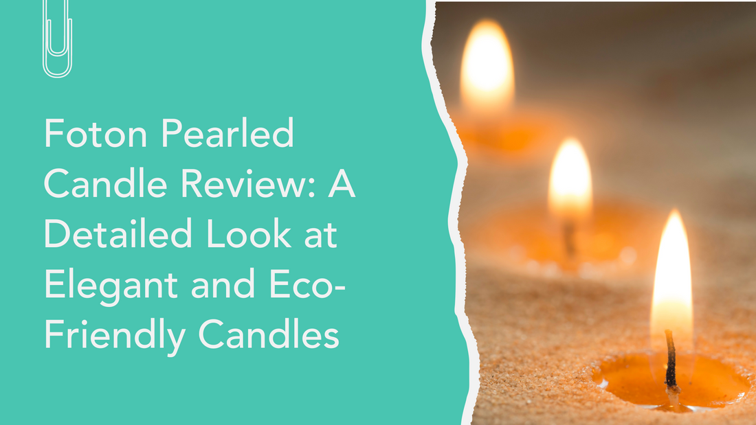 Foton Pearled Candle Review: A Detailed Look at Elegant and Eco-Friendly Candles