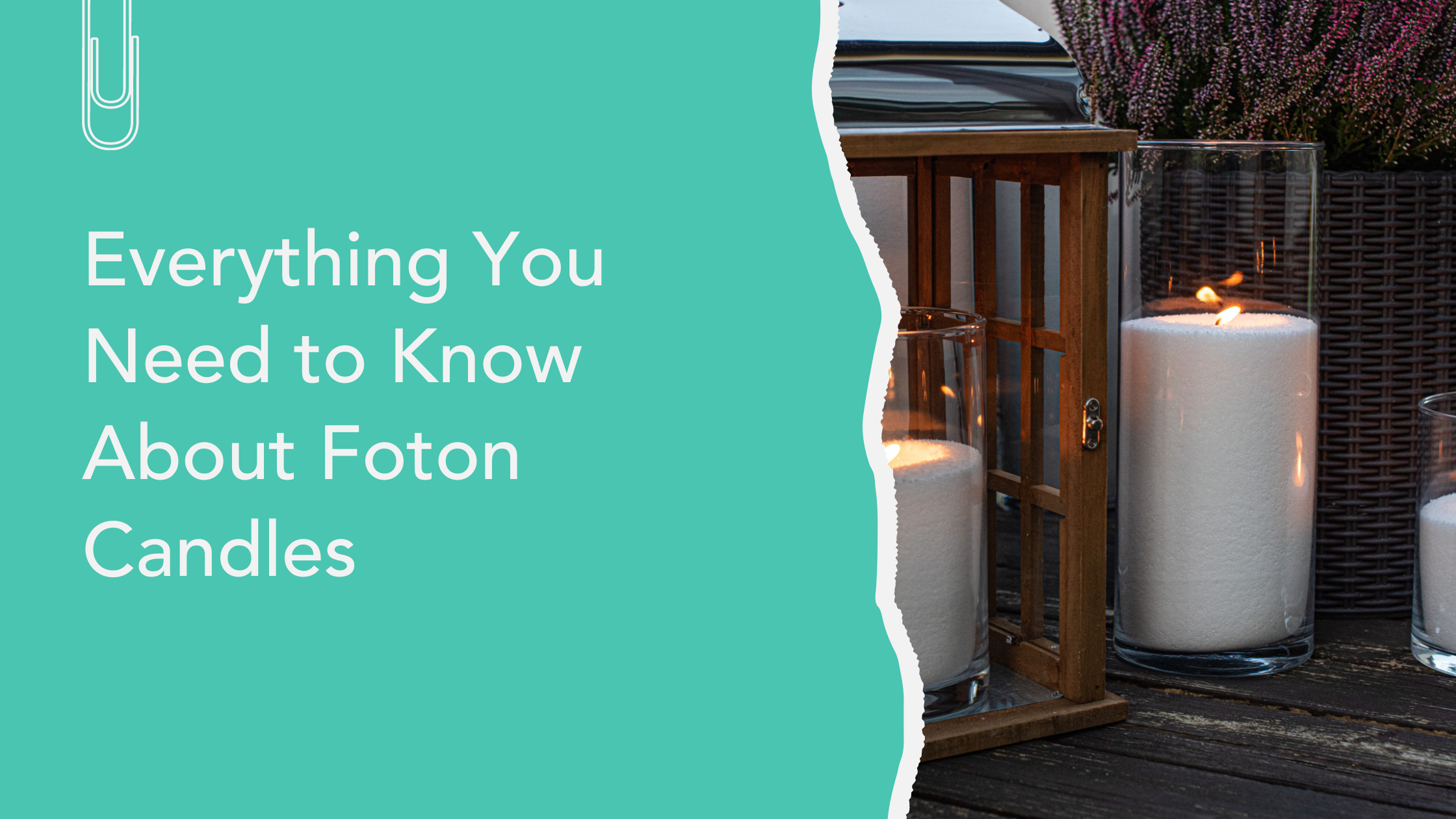 Everything You Need to Know About Foton Candles