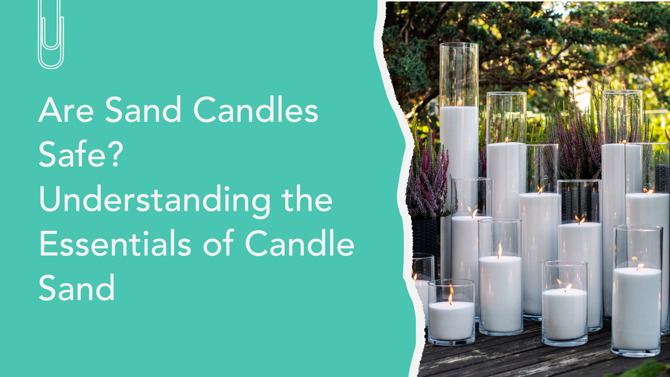 Are Sand Candles Safe? Understanding the Essentials of Candle Sand